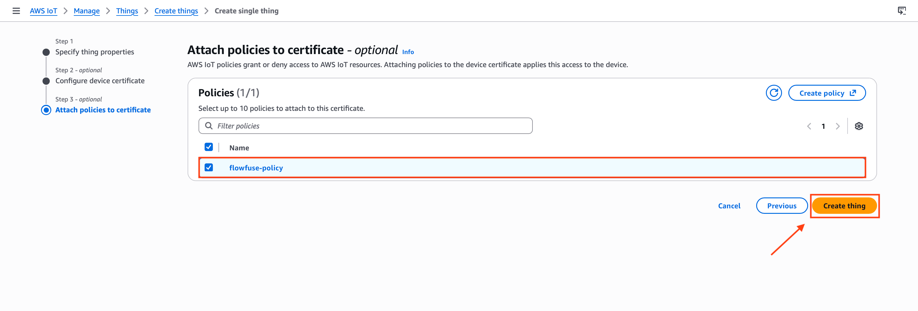 "AWS IoT Core policy attachment screen with flowfuse-policy selected and the Create thing button ready to click"